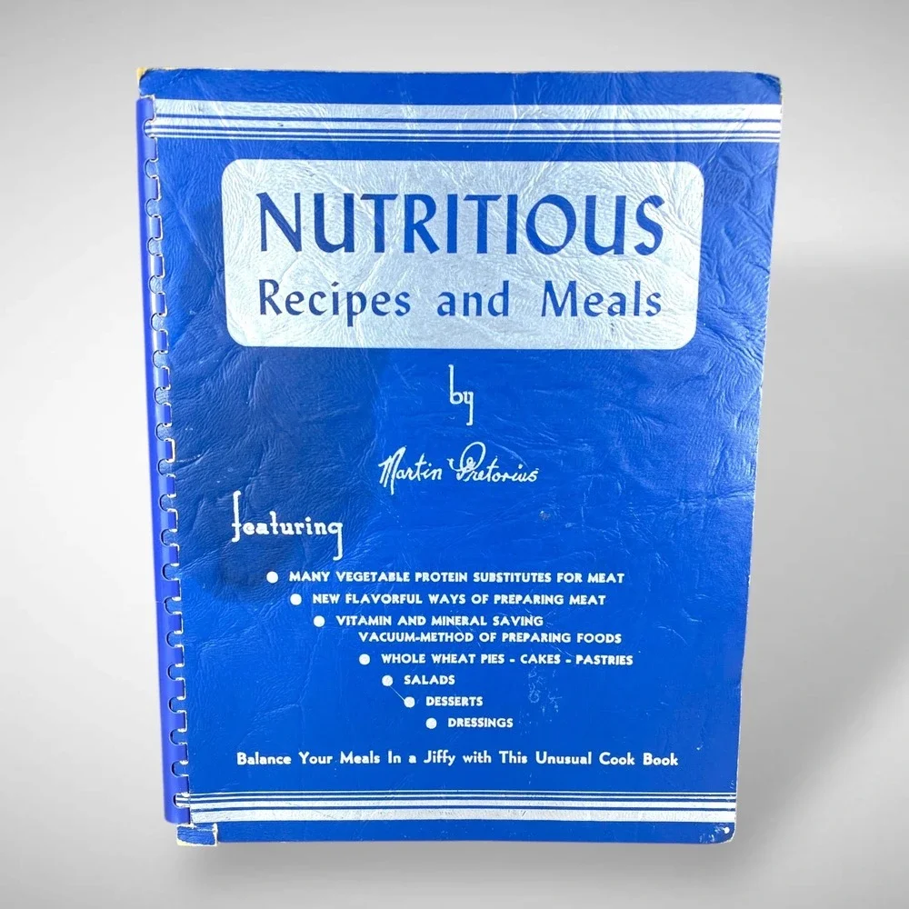 Martin W Pretorius Nutritious Recipes & Meals Cookbook 1948‎ Vintage